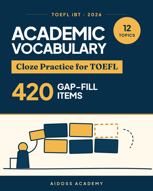 غلاف دفتر تمارين ملء الفراغات للمفردات الأكاديمية لاختبار TOEFL iBT 2026 من Aidoss Academy