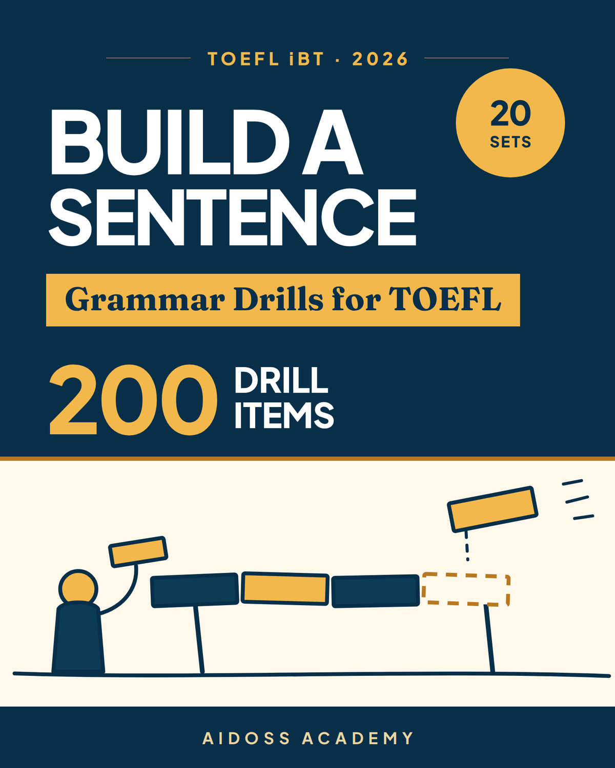 TOEFL iBT 2026 Build a Sentence Grammar Drill Book — Aidoss Academy cover