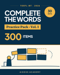 غلاف حزمة تدريب Complete the Words لاختبار TOEFL iBT 2026، المجلد 1، من Aidoss Academy