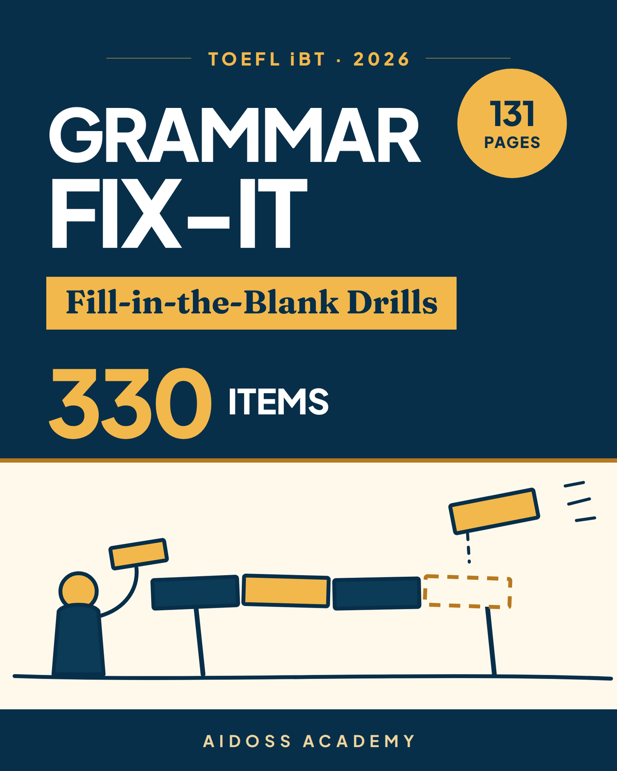 TOEFL iBT 2026 Grammar Fix-It and Fill-in-the-Blank Workbook — Aidoss Academy cover